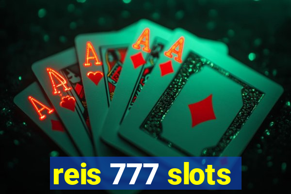 reis 777 slots
